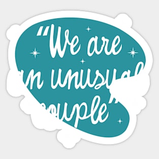 We are an unusual couple Sticker